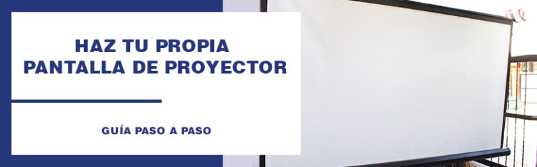 C Mo Hacer Tu Propia Pantalla De Proyector Paso A Paso